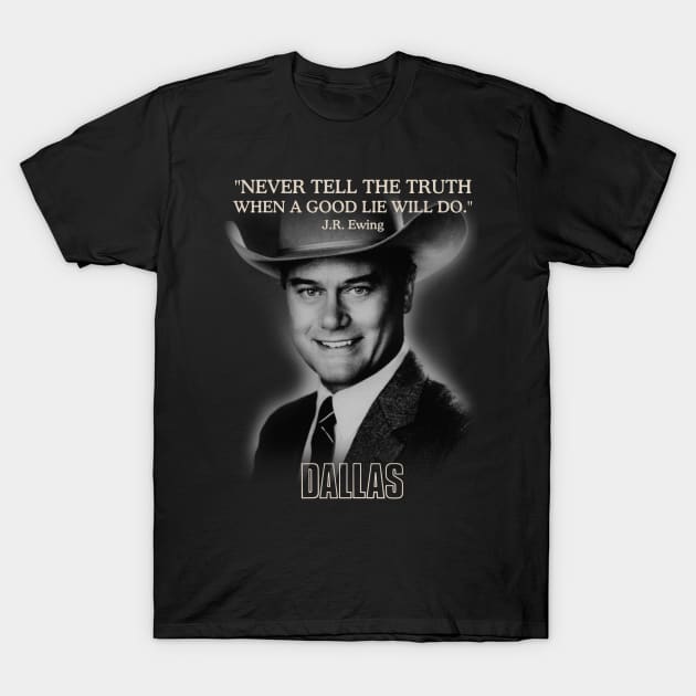 Dallas JR Ewing T-Shirt by TheZeroCorp